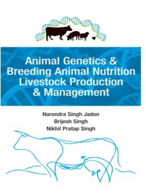 cover image of Animal Genetics and Breeding,Animal Nutrition,Livestock Production and Management